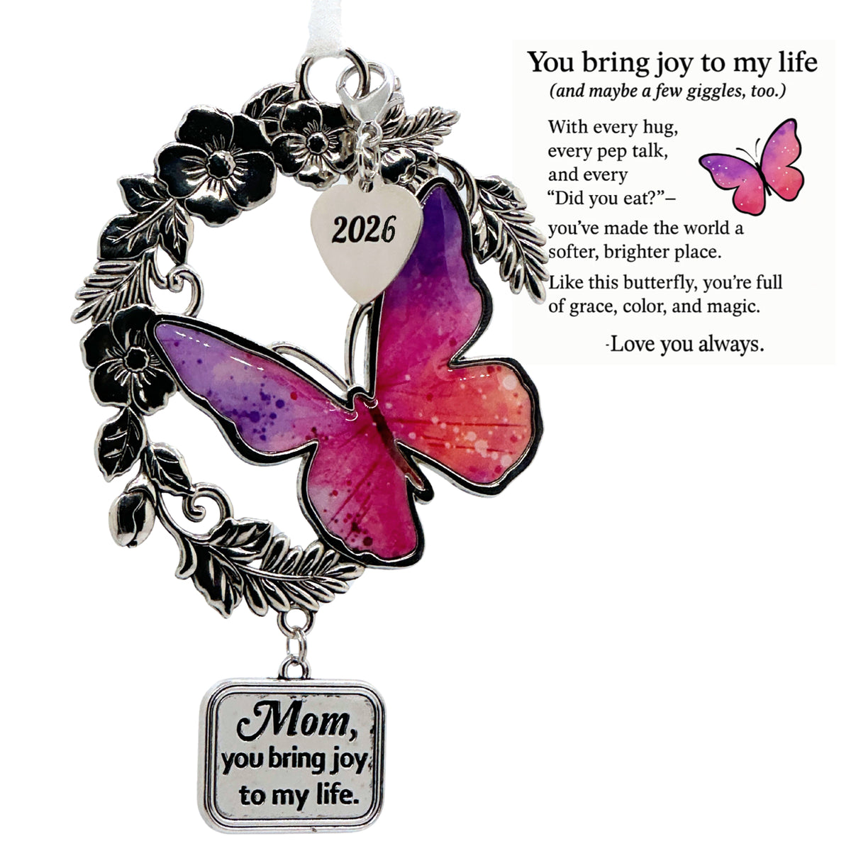 2026 Mom Ornament – Butterfly “You Bring Joy to My Life”
